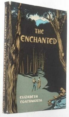 The Enchanted Elizabeth Coatsworth Dent 1952