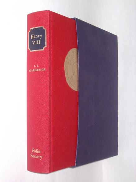 Henry VIII J J Scarisbrick Folio Society 2004