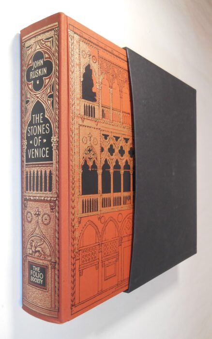 The Stones of Venice John Ruskin Folio Society 2002