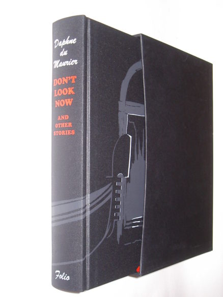 Don’t Look Now and Other Stories Daphne du Maurier Folio Society 2009