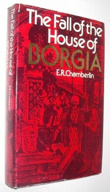 The Fall Of The House Of Borgia Chamberlin BCA 1975