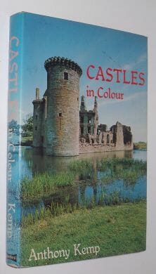 Castles In Colour Anthony Kemp Blandford Press 1977