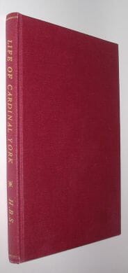 Life Of Henry Benedict Stuart Cardinal Duke of York Kelly Royalty Digest 2000