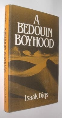 A Bedouin Boyhood Isaak Diqs Allen and Unwin 1984
