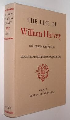 The Life Of William Harvey Geoffrey Keynes Oxford 1978