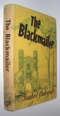 The Blackmailer Isabel Colegate First Anthony Blond 1958