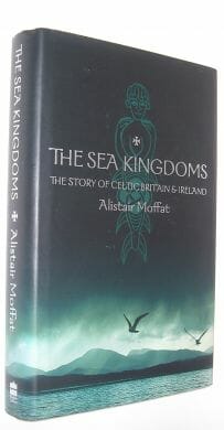 The Sea Kingdoms Alistair Moffat HarperCollins 2001