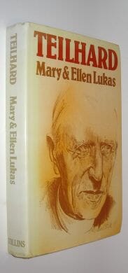 Teilhard A Biography Mary & Ellen Lukas Collins 1977