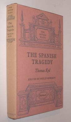 the spanish tragedy by thomas kyd the spanish tragedy by thomas kyd