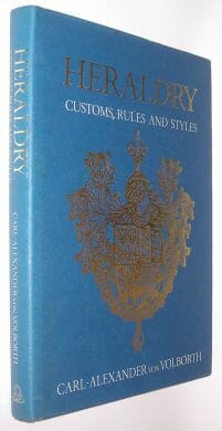 Heraldry Customs Rules and Styles Carl Alexander von Volborth Omega 1983