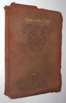 The Crown Of Wild Olive by John Ruskin Harrap