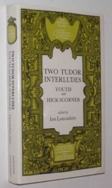 Two Tudor Interludes Youth And Hick Scorner 1980