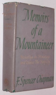 Memoirs Of A Mountaineer Chapman RS 1945