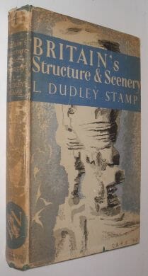 Britainâ€™s Structure & Scenery Dudley Stamp Collins 1949