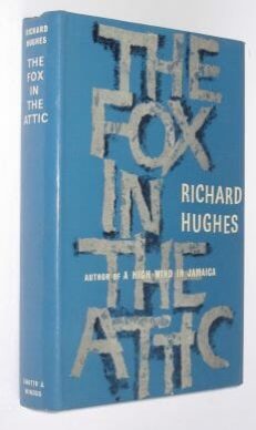 The Fox In The Attic Richard Hughes Chatto&Windus 1980