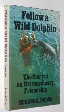 Follow A Wild Dolphin Horace Dobbs Souvenir 1978