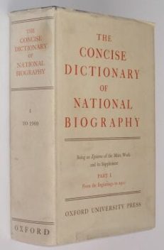 The Concise Dictionary Of National Biography Pt 1 1969