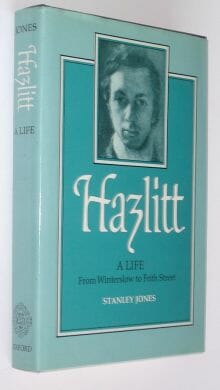 Hazlitt A Life Stanley Jones Clarendon 1989