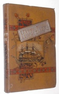 Happy Jack And Other Tales Of The Sea Kingston c1892