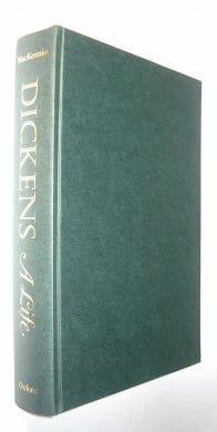 Dickens A Life Norman & Jeanne Mackenzie Oxford 1979