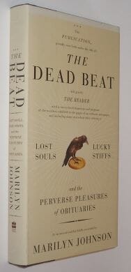 The Dead Beat Marilyn Johnson HarperCollins 2006