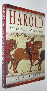 Harold The Last Anglo-Saxon King Ian W. Walker Sutton 1997