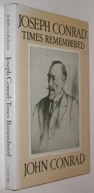 Joseph Conrad Times Remembered John Conrad Cambridge 1981