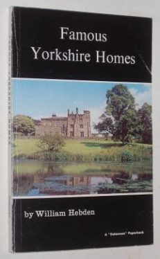 Famous Yorkshire Homes Hebden Dalesman 1974