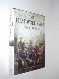 The First World War Hew Strachan Simon & Schuster 2003