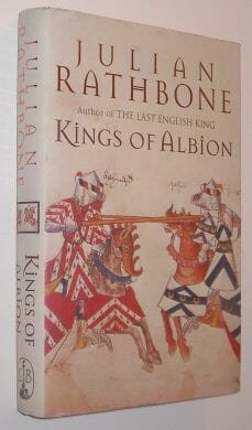 Kings Of Albion Julian Rathbone Little Brown 2000
