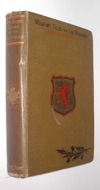 Wilsonâ€™s Tales Of The Borders and Of Scotland Walter Scott 1887