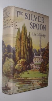 The Silver Spoon John Galsworthy Heinemann 1926