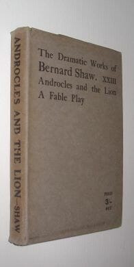 The Dramatic Works of Bernard Shaw XXIII Androcles Constable 1918