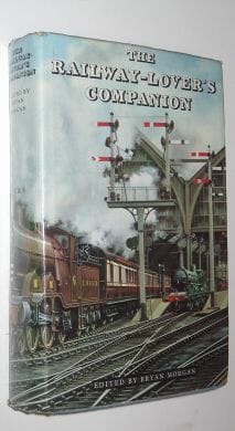 The Railway Loverâ€™s Companion Eyre & Spottiswoode 1963