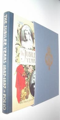 The Jubilee Years 1887-1897 Queen Victoria Folio Society 1996