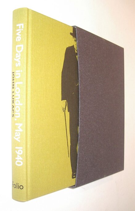 Five Days in London May 1940 John Lukacs Folio Society 2011