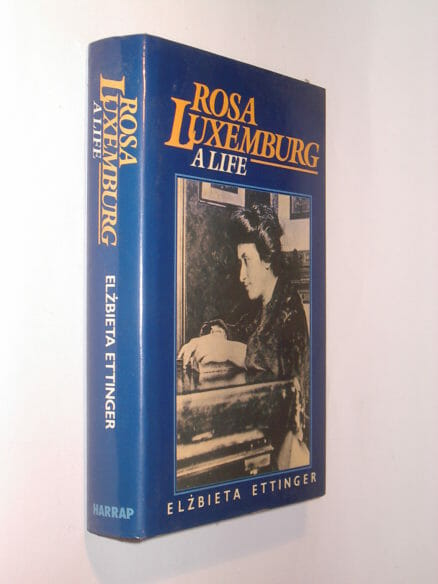Rosa Luxemburg A Life Elzbieta Ettinger Harrap 1987