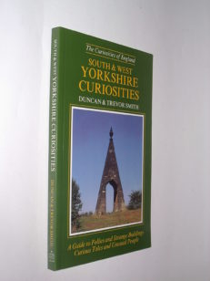 South and West Yorkshire Curiosities Duncan & Trevor Smith Dovecote 1992