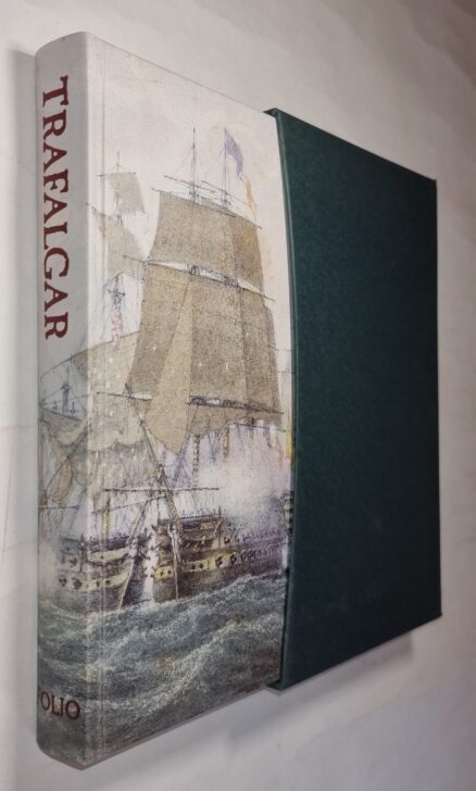 Trafalgar An Eyewitness History Folio Society 2005