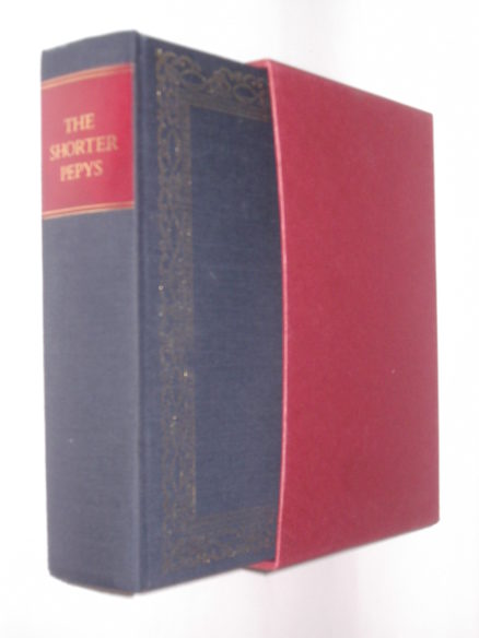 The Shorter Pepys Ed. Robert Latham Folio Society 1985