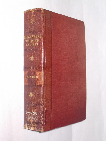 Shakspere His Mind and Art Dowden Henry King 1876