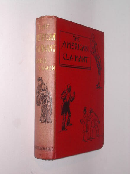 The American Claimant Mark Twain Chatto & Windus 1892