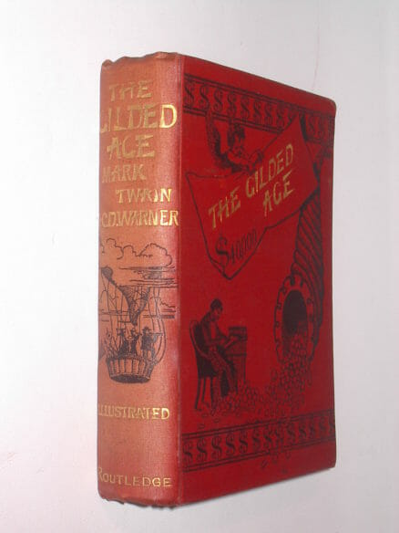 The Gilded Age Mark Twain C D Warner Routledge 1883