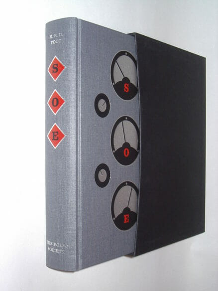 S. O. E. Special Operations Executive M R D Foot Folio Society 2008