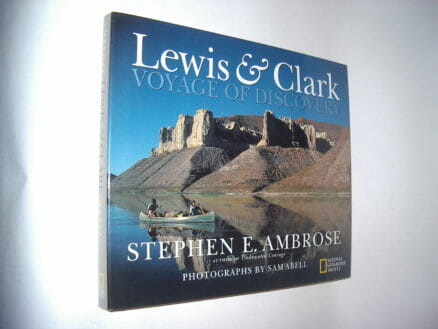 Lewis and Clark Voyage of Discovery Ambrose National Geographic 1998