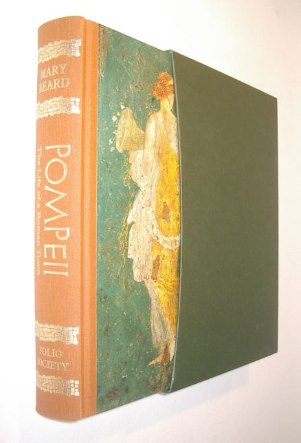 Pompeii The Life Of A Roman Town Mary Beard Folio Society 2013