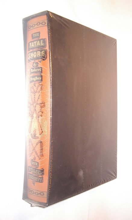 The Fatal Shore Robert Hughes Brand New Folio Society [1998]