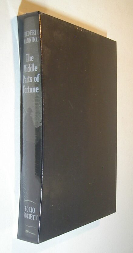 The Middle Parts Of Fortune Frederic Manning Brand New Folio Society 2012