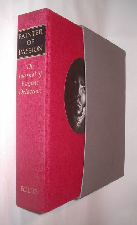 Painter of Passion The Journal of Eugene Delacroix Folio Society 1995