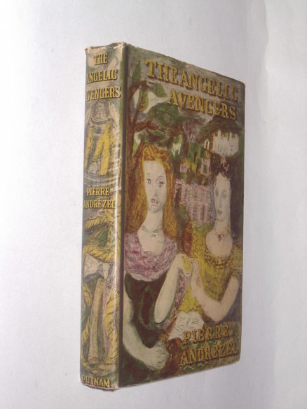 The Angelic Avengers Pierre Andrezel (Karen Blixen) Putnam 1946